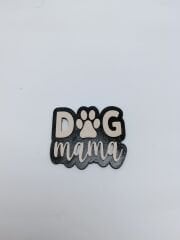 Dog Mama - Siyah A.pembe  Magnet